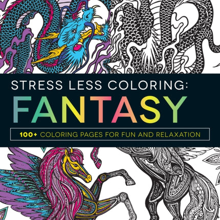 Stress Less Coloring  Fantasy