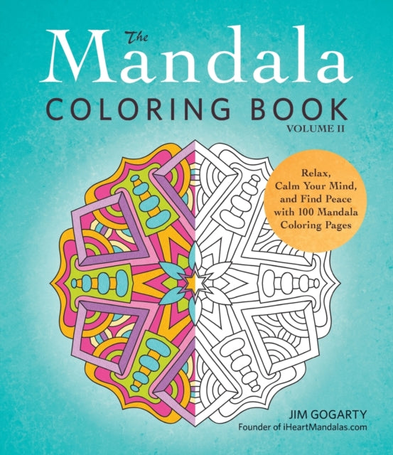 The Mandala Coloring Book Volume II