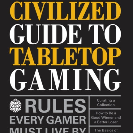 The Civilized Guide to Tabletop Gaming