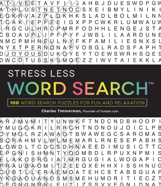 Stress Less Word Search 100 Word Search Puzzles for Fun and Relaxation