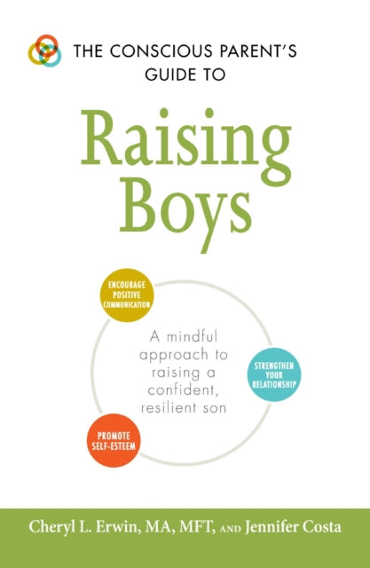 The Conscious Parents Guide to Raising Boys