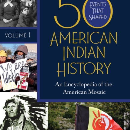 50 Events That Shaped American Indian History