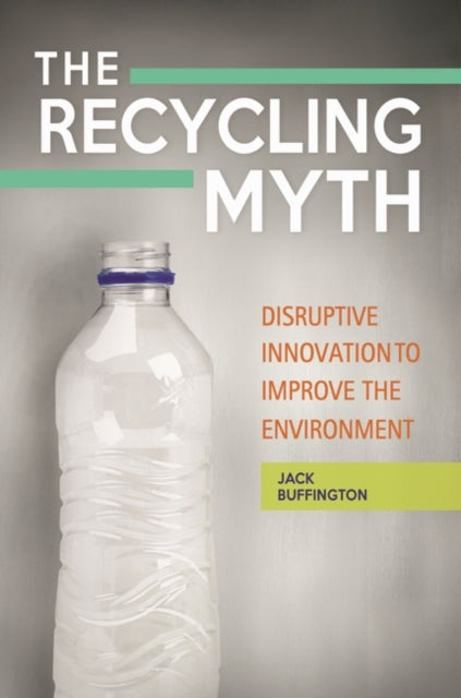The Recycling Myth