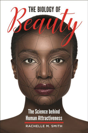 The Biology of Beauty