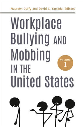 Workplace Bullying and Mobbing in the United