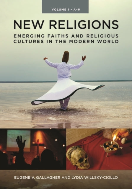 New Religions 2 volumes Emerging Faiths and Religious Cultures in the Modern World