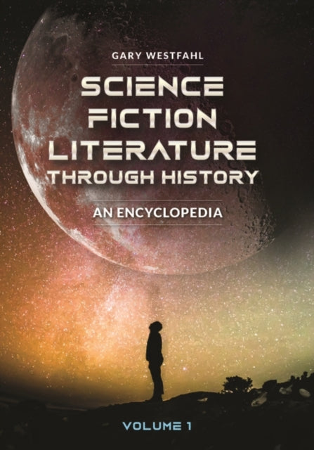 Science Fiction Literature through History 2 volumes