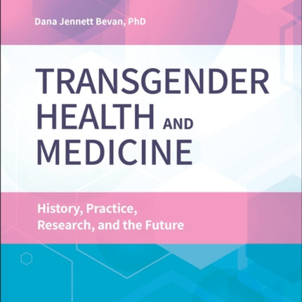 Transgender Health and Medicine