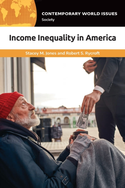 Income Inequality in America: A Reference Handbook