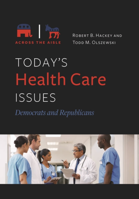 Today's Health Care Issues: Democrats and Republicans