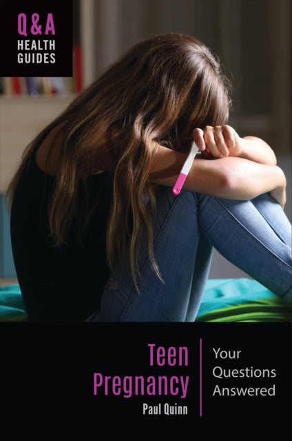 Teen Pregnancy: Your Questions Answered