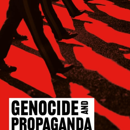 Genocide and Propaganda