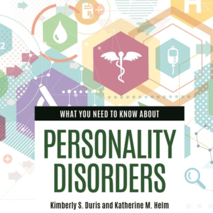 What You Need to Know about Personality Disorders