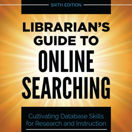 Librarians Guide to Online Searching