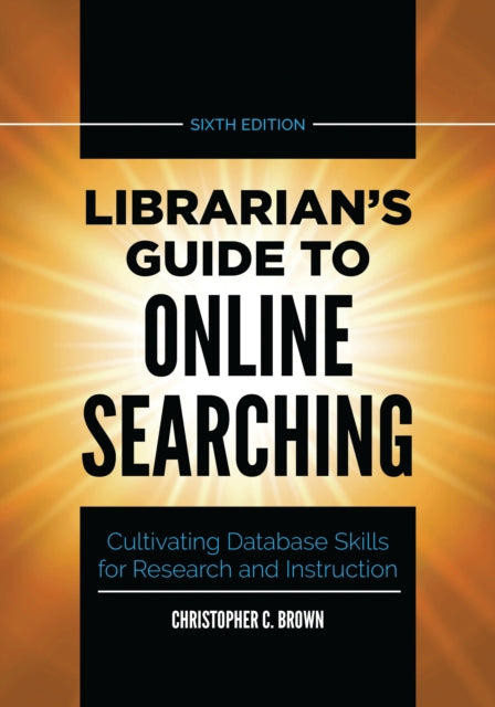 Librarians Guide to Online Searching