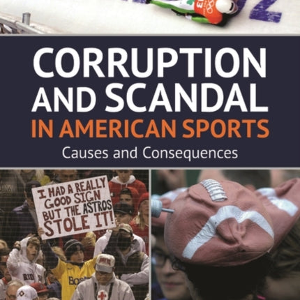 Corruption and Scandal in American Sports: Causes and Consequences