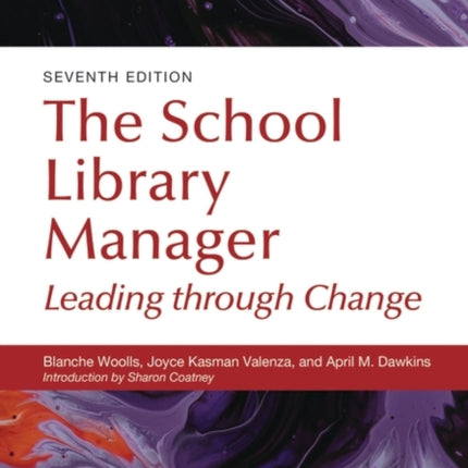 The School Library Manager: Leading through Change