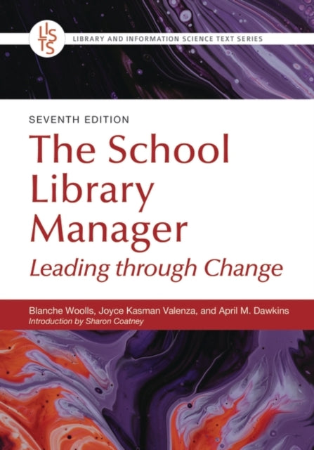 The School Library Manager: Leading through Change