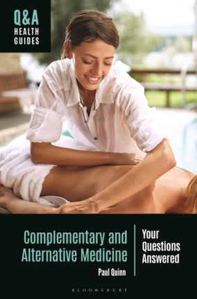 Complementary and Alternative Medicine: Your Questions Answered