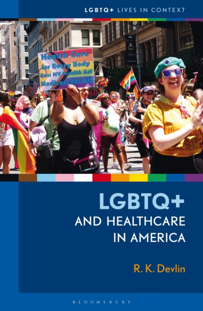 LGBTQ and Healthcare in America