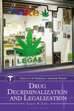Drug Decriminalization and Legalization