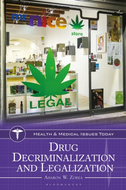 Drug Decriminalization and Legalization