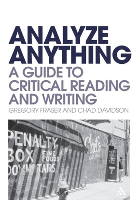 Analyze Anything A Guide to Critical Reading and Writing