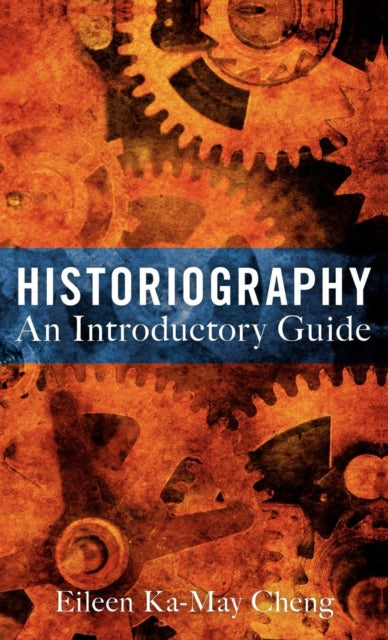 Historiography An Introductory Guide