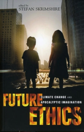 Future Ethics