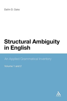 Structural Ambiguity in English Volume 1 and 2 An Applied Grammatical Inventory 12