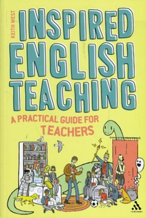 Inspired English Teaching: A Practical Guide for Teachers