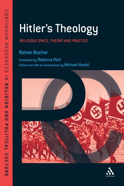 Hitler's Theology: A Study in Political Religion