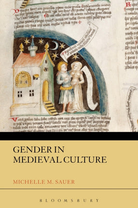 Gender in Medieval Culture Themes in Medieval History