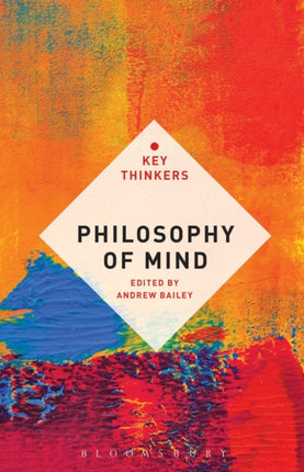 Philosophy of Mind The Key Thinkers