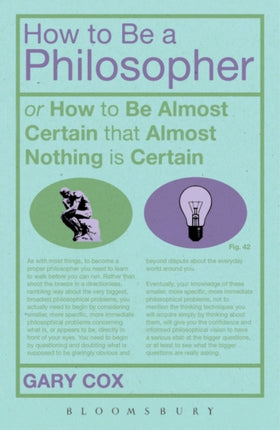 How to be a Philosopher Or How to be Almost Certain That Almost Nothing is Certain