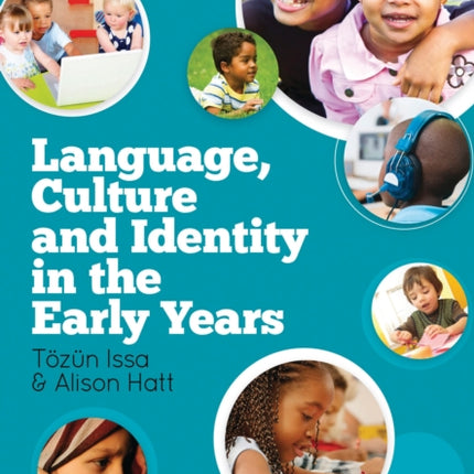 Language Culture and Identity in the Early Years