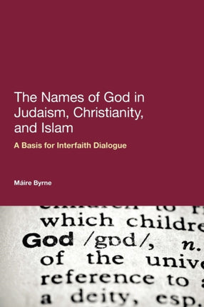 The Names of God in Judaism Christianity and Islam A Basis for Interfaith Dialogue