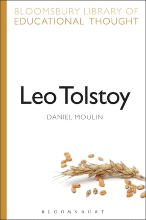 Leo Tolstoy Continuum Library of Educational Thought 19