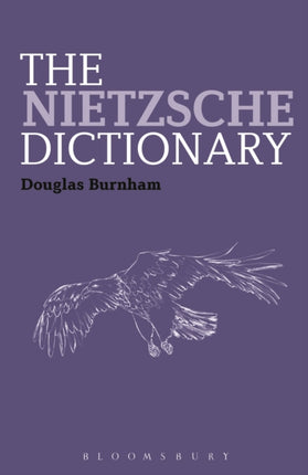 The Nietzsche Dictionary Bloomsbury Philosophy Dictionaries