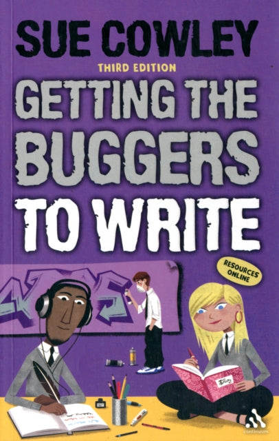 Getting the Buggers to Write: 3rd edition