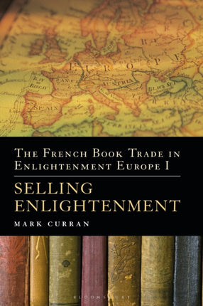 The French Book Trade in Enlightenment Europe I