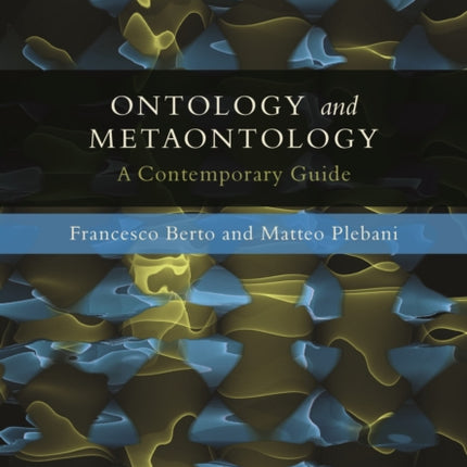 Ontology and Metaontology: A Contemporary Guide