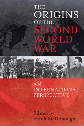 The Origins of the Second World War An International Perspective