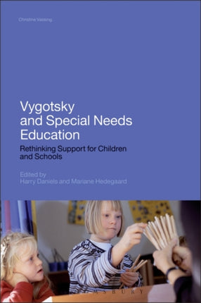 Vygotsky and Special Needs Education Rethinking Support for Children and Schools