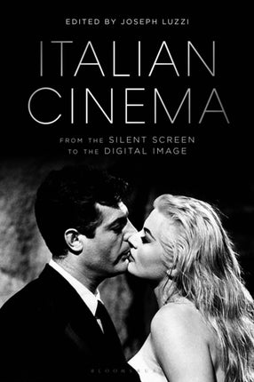 Italian Cinema from the Silent Screen to the
