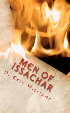 Men Of Issachar Understand The Times Know What To Do