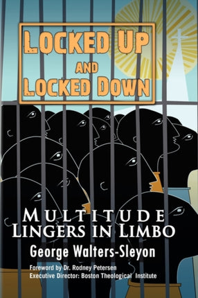 Locked Up and Locked Down