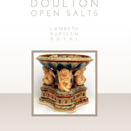 Doulton Open Salts Lambeth Burslem Royal