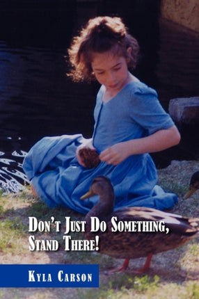 Dont Just Do Something Stand There