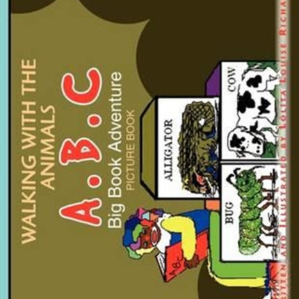 Walking with A B C Big Book Adventure